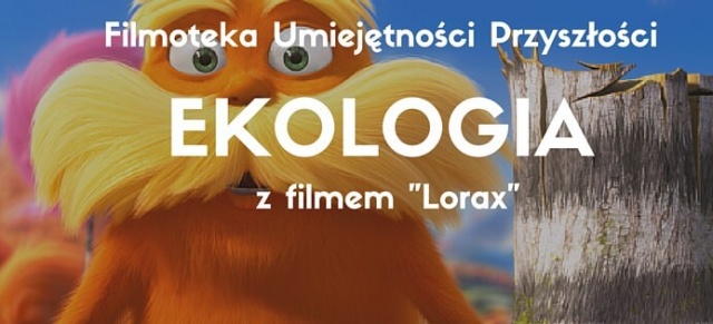 Ekologia-z-LORAXEM-blog-Umiejetnosci-Przyszlosci-640×291